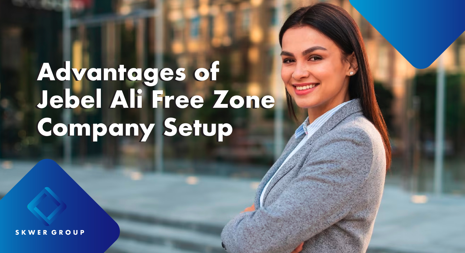 Advantages of Setting Up a Business in Jebel Ali Free Zone 